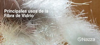Principales Usos de la Fibra de Vidrio